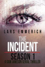The Incident - Season One - Save 40% on A Sam Jameson Serial Thriller