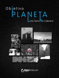 Title: Objetivo Planeta, Author: Lola Sancho Cabrera