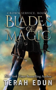Title: Blades Of Magic, Author: Terah Edun