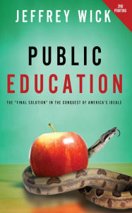 Title: Public Education, Author: Jeffrey Wick