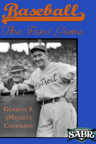 Title: Baseball: The Fans' Game, Author: Mickey Cochrane