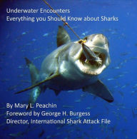 Title: Underwater Encounters: Everything You Should Know About Sharks, Author: Mary Peachin