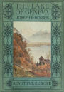 The Lake of Geneva (Illustrated)