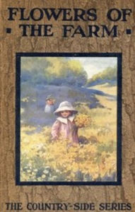 Title: Flowers of the Farm, Author: Arthur Cooke