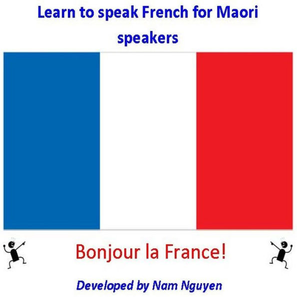 Learn to Speak French for Maori Speakers