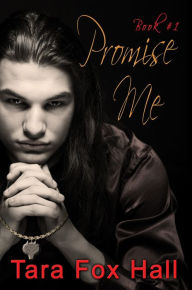 Title: Promise Me, Author: Tara Fox Hall