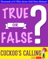 Title: The Cuckoo's Calling - True or False?, Author: G Whiz
