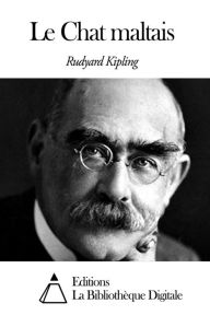 Title: Le Chat maltais, Author: Rudyard Kipling