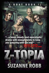 Title: Z-Topia (Z-Boat Book 2), Author: Suzanne Robb