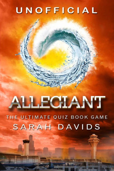 Allegiant: The Ultimate Quiz Book Game