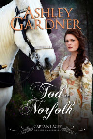 Title: Tod in Norfolk, Author: Ashley Gardner