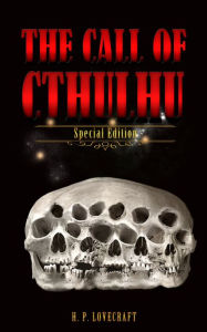 Title: The Call of Cthulhu (Special Edition), Author: H. P. Lovecraft