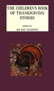 Title: The Children's Book of Thanksgiving Stories (Illustrated), Author: Various Various