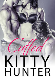 Title: Cuffed (Hidden Pleasures, #2), Author: Kitty Hunter