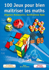 Title: 100 Jeux pour bien maîtriser les maths. La logique cc, Author: Zbigniew Romanowicz