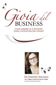 Title: La Gioia del Business, Author: Simone Milasas