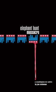 Title: Elephant Hunt Massacre, Author: Jon Steinman