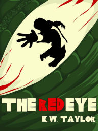 Title: The Red Eye, Author: KW Taylor