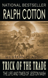 Title: Trick of the Trade, Author: Ralph Cotton
