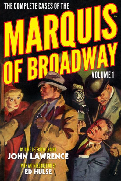 The Complete Cases of the Marquis of Broadway, Volume 1