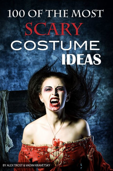 100 of the Most Scary Costume Ideas