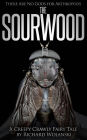 The Sourwood (There are No Gods for Arthropods, #1)