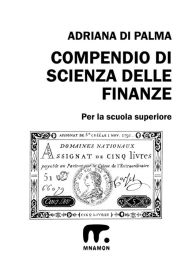 Title: Compendio di Scienza delle Finanze, Author: Adriana Di Palma