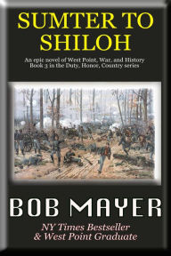 Title: Sumter to Shiloh, Author: Bob Mayer