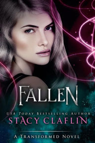 Title: Fallen (The Transformed Prequel), Author: Stacy Claflin