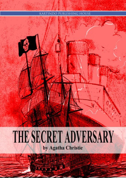 The Secret Adversary (Tommy and Tuppence Series)