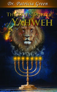 Title: The Seven Spirits of Yahweh, Author: Patricia Green