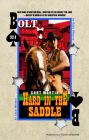Hard in the Saddle
