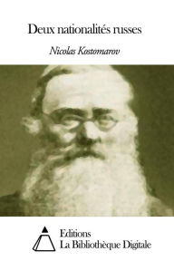 Title: Deux nationalités russes, Author: Nicolas Kostomarov