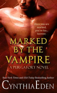 Title: Marked By The Vampire, Author: Cynthia Eden