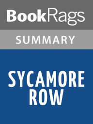 Title: Sycamore Row by John Grisham l Summary & Study Guide, Author: BookRags