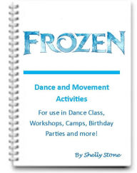 Title: Frozen Dance and Movement Activities for Kids, Author: Shelly Stone