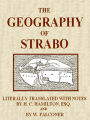The Geography of Strabo, Literally Translated, with Notes, Volumes I-III Complete