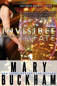 Title: INVISIBLE FATE BOOK 3: Alex Noziak, Author: Mary Buckham