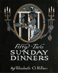 Title: Fifty Two Sunday Dinners, Author: Alan Smith