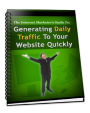 Generating Daily Traffic To Your Website Quickly