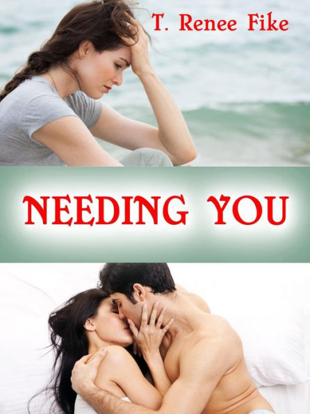 Needing You (Needing You #1)