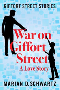 Title: War on Giffort Street (Giffort Street Stories), Author: Marian D. Schwartz