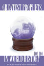 Greatest Prophets in World History: Top 100