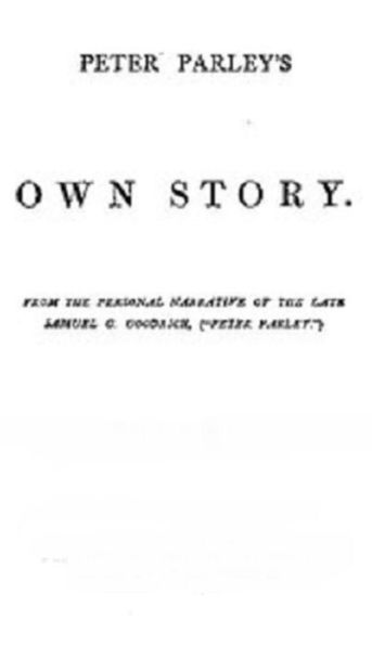 Peter Parley's Own Story
