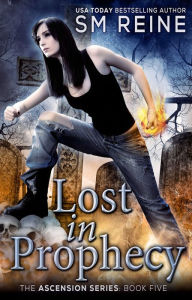 Title: Lost in Prophecy, Author: SM Reine