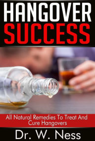 Title: Hangover Success, Author: Dr. W. Ness