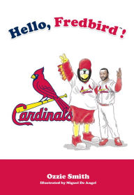 Title: Hello, Fredbird!, Author: Ozzie Smith