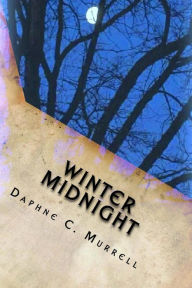 Title: Winter Midnight, Author: Daphne Murrell