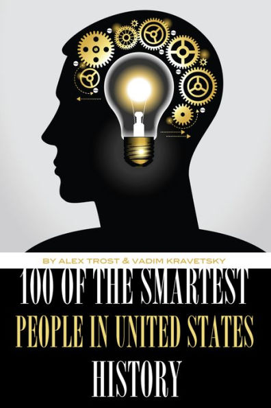 100 of the Smartest People In United States History