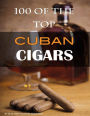 100 of the Top Cuban Cigars